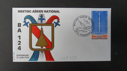 LETTRE BA 124 TP SALON INTERNATIONALE DE L'AERONAUTIQUE 1,70 OBL.17 JUIN 1979 67 STRASBOURG MEETING AERIEN NATIONAL - Military Airmail