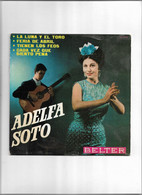 Disque 45 Tours Adelpha Soto  4 Titres La Luna Y El Toro-Feria De Abril-Tiemen Los Feos-cada Vez Que Siento Pena - 45 T - Maxi-Single