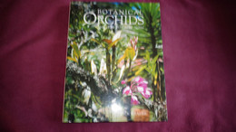 BOTANICAL ORCHIDS And How To Grow Them Botanique Plantes Fleur Orchidées Flowers Index Classification Societies Orchidea - Andere & Zonder Classificatie