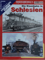 SCHLESIEN - EISENBAHN KURIER SEZIAL Nr. 78 (viele Historische Bilder, Statistiken, Pläne Etc.) - Cars & Transportation