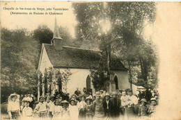 épiez * Chapelle De Ste Anne De Broye , Près Vaucouleurs * Autorisation De Madame De Chanteaux - Autres & Non Classés