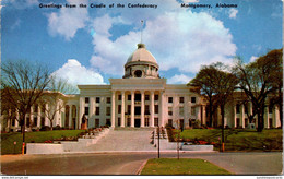 Alabama Montgomery The State Capitol Greetings From The Cradle Of The Confederacy - Montgomery