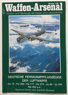 Deutsche Fernkampfflugzeuge Der Luftwaffe : Do 19 - Fw 200 - He 177 - He 274 - Ju 89 - Ju 290 - Me 264 U.a. - 5. World Wars