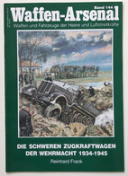 Die Schweren Zugkraftwagen Der Wehrmacht : 1934 - 1945. - 5. World Wars