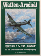 Focke-Wulf Fw 200 Condor : Von Der Zivilmaschine Zum Fernkampfflugzeug. - 5. World Wars