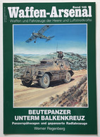 Beutepanzer Unterm Balkenkreuz; Teil: Panzerspähwagen Und Gepanzerte Radfahrzeuge. - 5. Guerras Mundiales