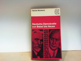 Deutsche Demokratie Von Bebel Bis Heuss : Geschichte In Lebensbildern . - Política Contemporánea