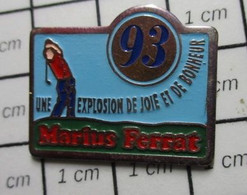812b Pin's Pins / Beau Et Rare / THEME : SPORTS / 93 GOLF MARIUS FERRAT UNE EXPLOSION DE JOIE ET DE BONHEUR 1993 - Golf