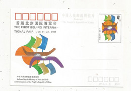 Entier Postal Sur Carte Postale , CHINE, CHINA, The First Beijing International Fair,1989, 2 Scans - Storia Postale