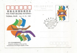 Entier Postal Sur Carte Postale , CHINE, CHINA, The First Beijing International Fair,1989, 2 Scans - Briefe U. Dokumente