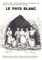 Le Pays Blanc  18 Carte Reproduisant Des Dessins De  Fernand Chantry - Antoing
