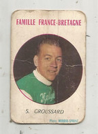 Carte, 7 Familles , FAMILLE FRANCE-BRETAGNE , Photo Miroir-Sprint , N°5 , GROUSSARD, 2 Scans - Cyclisme