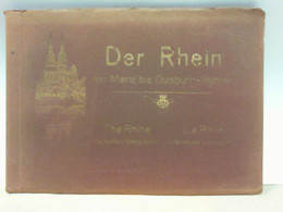 Der Rhein Von Mainz Bis Duisburg - Ruhrort - 37 Ansichten - Germania