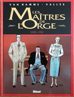 Les Maîtres De L'Orge - Noël, 1932 - Maitres De L'orge, Les