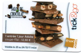 Carte Salon Du Chocolat  France FNAC Card  Tick &go Karte TBE (G 880) - Tarjetas De Salones Y Demostraciones