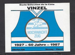 Etiquette De Vin Vinzel   -  60 Ans Du Club Hochwacht Zug  1927/1987  à Zurich (Suisse)  -  Thème Athlétisme - Sonstige & Ohne Zuordnung