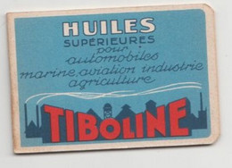 Petit Carnet Huile TIBOLINE Pour Automobile, Marine ..offert Par Les Eta THIBAULT -Nantes - Andere & Zonder Classificatie