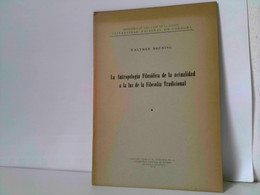 La Antropología Filosófica De La Actualidad A La Luz De La Filosofía Tradicional - Philosophie