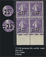 FR Variétés YT 218 Bloc 4 " Semeuse 25c. S. 35c. Violet " Voir Détail - Ungebraucht