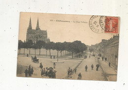 Cp, 36 , CHATEAUROUX , La Place VOLTAIRE , Voyagée 1917 - Chateauroux