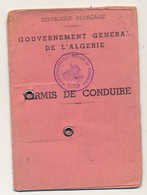 ALGERIE - Gouvernement Général De L'Algérie - Permis De Conduire - Usagé - 1952 - Documenti Storici