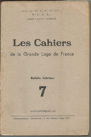 ésotérisme, Les Cahiers De La GRANDE LOGE DE FRANCE , N° 7 , 1948 , 72 Pages, 3 Scans, Frais Fr 3.95 E - Geheimleer