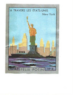 Chromo USA NEW YORK Statue Of Liberty Back Thinning Pub: Félix Potin "Ma Collection" Circa 1930 Bien 50 X 40 Mm RRR - Félix Potin