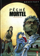 Péché Mortel 3 Résistances EO BE Vents D'Ouest 06/1998 Toff Béhé (BI7) - Péché Mortel