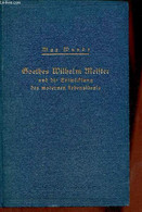 Goethes Wilhelm Meister Und Die Entwicklung Des Modernen Lebensideals - Zweite Auflage. - Wundt Max - 1932 - Other