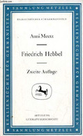Friedrich Hebbel - Zweite Auflage - Sammlung Metzler. - Meetz Anni - 1962 - Other
