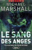 Le Sang Des Anges Il Y A Un Tueur En Chavun De Nous - Marshall Michael - 2005 - Other