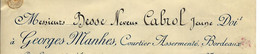 1914 RARE ENTETE GEORGES MANHES COURTIER NAVIGATION MARITIME  Besse Neveux Cabrol J. Armateurs Bordeaux =>  Commissions - 1900 – 1949