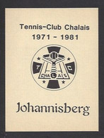 Etiquette De Vin Johannisberg  -  Tennis Club  1971/1981 à Chalais (Suisse) - Sonstige & Ohne Zuordnung