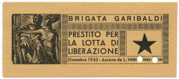 1000 LIRE PARTITO COMUNISTA ITALIA BRIGATA GARIBALDI LOTTA LIBERAZIONE 1943 FDS - Andere & Zonder Classificatie