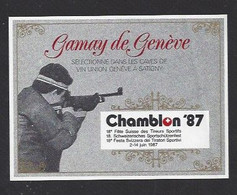 Etiquette De Vin Gamay De Genève  -  18 éme Fête Suisse Des Tireurs Sportifs 87 à Chamblon  (Suisse)  -  Thème Tir - Sonstige & Ohne Zuordnung