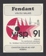 Etiquette De Vin  Fendant  -  16 ème Tir Cantonal  Valaisan Visp 91  à Vionnax  (Suisse)  -  Thème Tir - Sonstige & Ohne Zuordnung