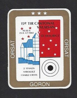 Etiquette De Vin Goron - 15 ème Tir Cantonal Valaisan 1982 à Saint Maurice (Suisse)  - Thème Tir - 8.8 X 10.5 Cm - Other & Unclassified