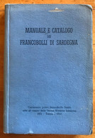 MANUALE E CATLOGO DEI FRANCOBOLLI DI SARDEGNA 1951 SIGNED By Cesare Rattone RARE - Italy