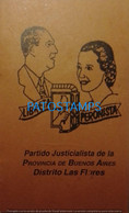 190753 ARGENTINA BUENOS AIRES LAS FLORES PERONISMO PARTIDO JUSTICIALISTA LIBRETA NO POSTAL POSTCARD - Argentina