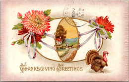 Thanksgiving Greetings With Turkey And Flowers 1910 - Giorno Del Ringraziamento