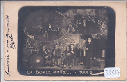 PARIS XVIII EME- CARTE-PHOTO- CABARET LA BOULE NOIRE- 120 BLD ROCHECHOUART - District 18