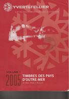 Catalogue Y&T 2005 Outre Mer Volume 1 Abou Dhabi à Burundi - Other