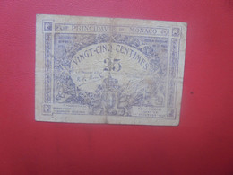 MONACO 25 Centimes 1920 (1921) Circuler N°2 (L.7) - Monaco