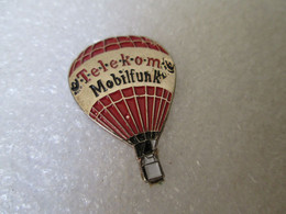 PIN'S    MONTGOLFIERE   BALLON   TELEKOM   MOBILFUNK - Fesselballons