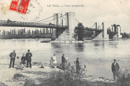 CPA 07 LE TEIL LE PONT SUSPENDU / PECHE A LA LIGNE - Le Teil