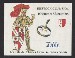 Etiquette De Vin Dôle  -  Eisstock Club Tournoi Sédinois à Sion (Suisse)  -  Thème Curling  -  Papier Crème - Sonstige & Ohne Zuordnung