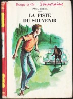 Paul Berna - La Piste Du Souvenir - Bibliothèque Rouge Et Or  N° 631 - ( 1962 ) . - Bibliotheque Rouge Et Or