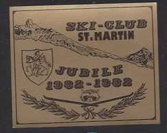 Etiquette De Vin   -  Jubilé 1932/1982 Du Ski Club De Saint Martin Bellevue (Suisse)  -  Thème Ski - Sci