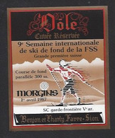 Etiquette De Vin Dôle  -  9 éme Semaine Internationale De Ski De Fond De La FSS Le 1/041987 à Morgins (Suisse) - Esquí