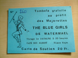 Cate De Soutien Ancienne 1981 MAJORETTES THE BLUE GIRLS DE WATERMAEL - Eintrittskarten